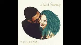 Wasted sunday - Ai Que Saudade