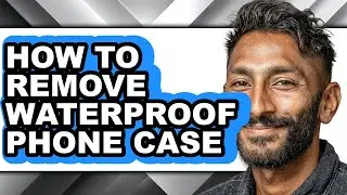 How to Remove Waterproof Phone Case - Step by Step
