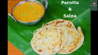 Parotta & Salna | Soft Layered Eggless Parotta | Empty Salna | Parotta Recipe | Salna Recipe