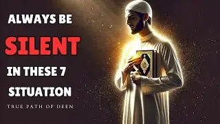 7 Times Silence is Golden for Muslims