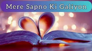 Mere_Sapno_Ki_Galiyon_Mein_Tera_Hi_Ishq_Hota_Hai|@KaraikandiStudio