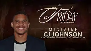Good Friday: The Collegiate Experience