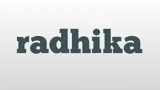 radhika meaning and pronunciation