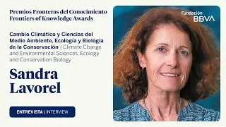 Interview with Sandra Lavorel, winner of the 13th Frontiers of Knowledge Award in Ecology