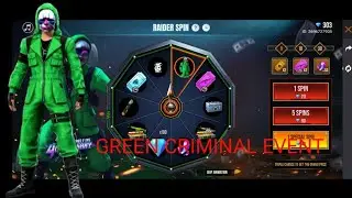 FREE FIRE NEW EVENT | RAIDER SPIN EVENT FREE FIRE | GREEN CRIMINAL EVENT - Garena free fire