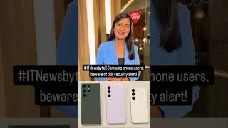 High Risk Warning To Samsung Mobile Phone Users By Government Of India, Watch To Know