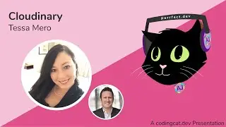 0.8 - Cloudinary with Tessa Mero