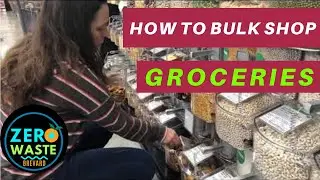 How to Bulk Shop Zero Waste
