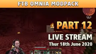 Part 12 - FTB Omnia Minecraft Modpack - 18 JUN 2020