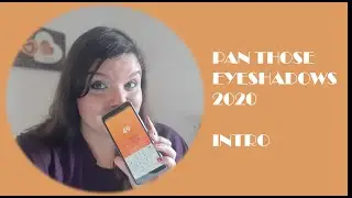 Pan Those Eyeshadows Intro (Jan 2020)