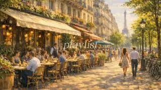 𝓅𝓁𝒶𝓎𝓁𝒾𝓈𝓉 | Strolling Paris🇫🇷🗼French Instrumental Waltz Playlist 🥐 파리 노천카페 거리를 걷는 기분✨