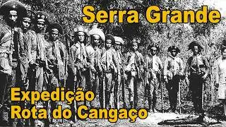 Lampião e a Serra Grande - Expedição Rota do Cangaço 2026