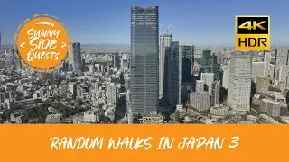 [4K60-HDR] Random walks in Japan Part 3