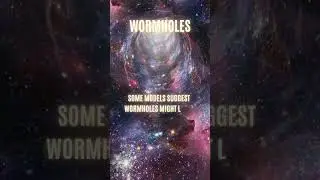 7. Wormhole #space #astronomy #universe #cosmos #astrophysics #nasa #planets #galaxies #shorts