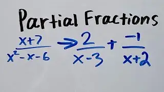 Partial Fractions (with linear factors)
