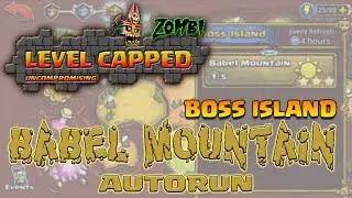 Zombi | Dungeon Boss | Boss Island | Babel Mountain | Autorun