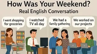 How Was Your Weekend? | Learn Easy English Conversation | English Talk Cafe