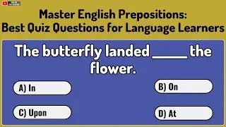 Master English Prepositions | 30 Best Quiz Questions for Language Learners | English Test Mastery