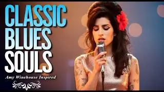 Classic Blues Songs 2026 Playlist | Amy Winehouse-Inspired Full Album Love & Heartbreak
