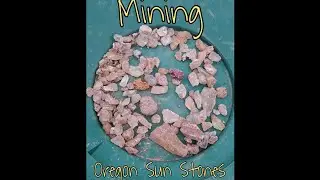 Mining Sunstones at the Spectrum Mine in Plush Oregon