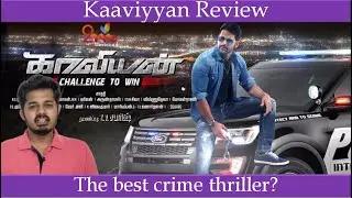Kaaviyyan Movie Review | Shaam | Sridevi Kumar | Tamil Thakkar