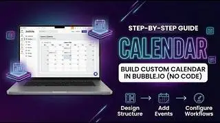 🗓 Build Your Own Custom Calendar in Bubble.io | Step-by-Step Guide (No Code)