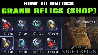 UNLOCK AMAZING RELICS in SHOP in Elden Ring Nightreign | How to Buy GRAND RELICS - 3 EFFECTS
