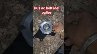 bharatbenz बस की Ac बेल्ट टाइट करने के लिए आइडल pulley | bus ac belt changing pulley | #bharatbenz