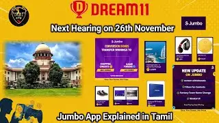 Dream 11 Comeback News in Tamil| Next Hearing 👨&zwj;⚖️ on 26th November | Jumbo App Explained in Tamil