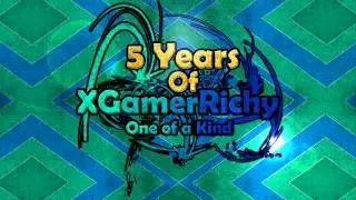 XGamerRichy's 5th Youtubeversary Special