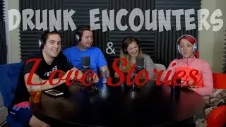 Podcast #64 - Drunk Encounters & Love Stories w/ Jason & Gabs