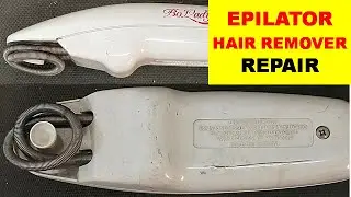 {787} Epilator Hair Remover Machine Repair