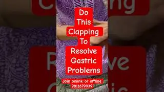 No more Gastric issues|Do this Clapping to Resolve Gastric Problems| #gastroproblems #gastrichealth