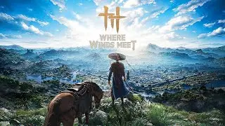 Where Winds Meet Live Stream