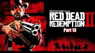 04-16-2024 - Red Dead Redemption 2 Part 13 Gameplay - Cupahnoodle Twitch Vods