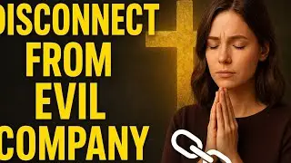 Prayer to Break Free from Bad Company and Toxic Friendships