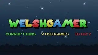WelshGamer Channel Trailer