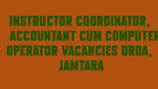 Instructor Coordinator, Accountant cum Computer Operator Vacancies DRDA, Jamtara