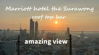 【Bangkok Night walk】Yao roof top bar at Marriott Hotel the Surawong and NIght market again