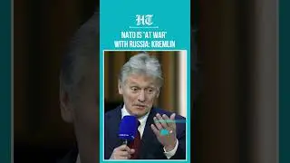 Russia-Ukraine War: NATO Is 'At War' With Russia, Kremlin Spokesman Says | #shorts