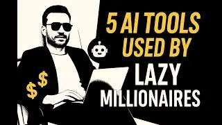 AI Tools used by LAZY MILLIONAIRES !