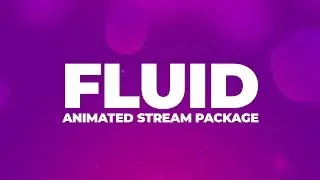 Fluid Animated Stream Pack
