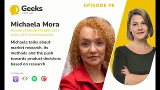 UX Research Geeks Podcast, Episode 8: Michaela Mora