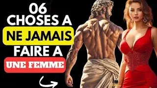 08 choses qu'un homme ne devrait JAMAIS faire avec une femme #hommealpha #motivation