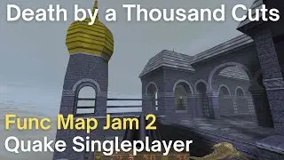 Quake Singleplayer - Func Map Jam 2: Death by a Thousand Cuts (jam2_sock)