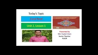 Class 8, English For Today, Good Food, Unit 2, Lesson 1 Final
