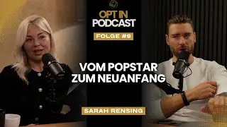 #9 Vom Popstar zum Neuanfang &ndash; Eine bewegende Reise (Sarah Rensing)