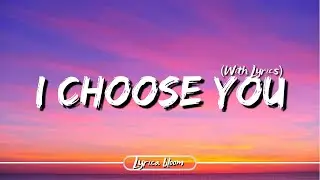 I CHOOSE YOU (With Lyrics) | Romantic Sunset Love Song 2026 - LyriCa Bloom