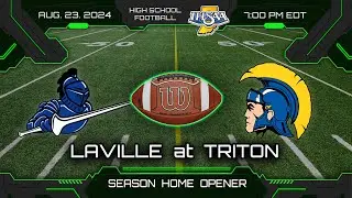 LaVille at Triton - Varsity Football 🏈 8-22-2024