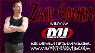 Zach Gowen Wrestling Interview - InYourHeadOnline.com